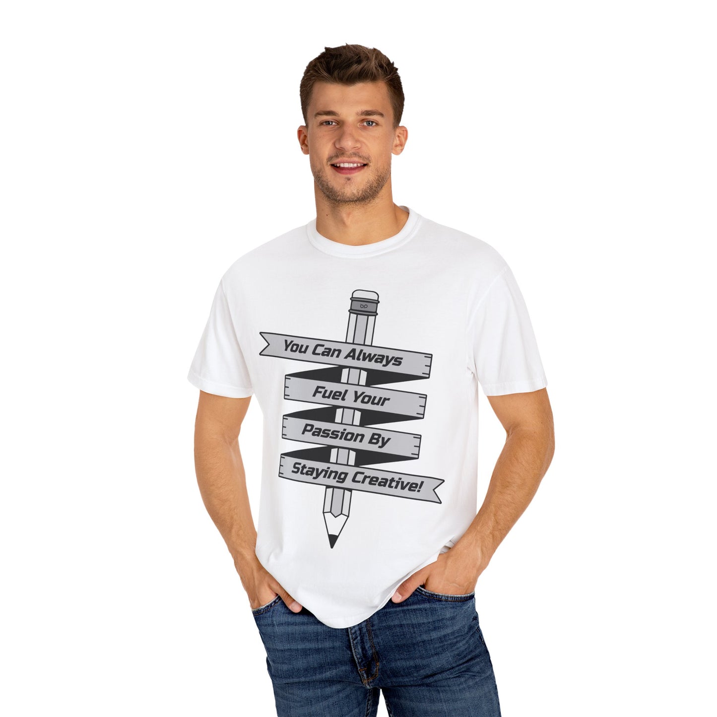 Stay Passionate, Stay Creative T-Shirt