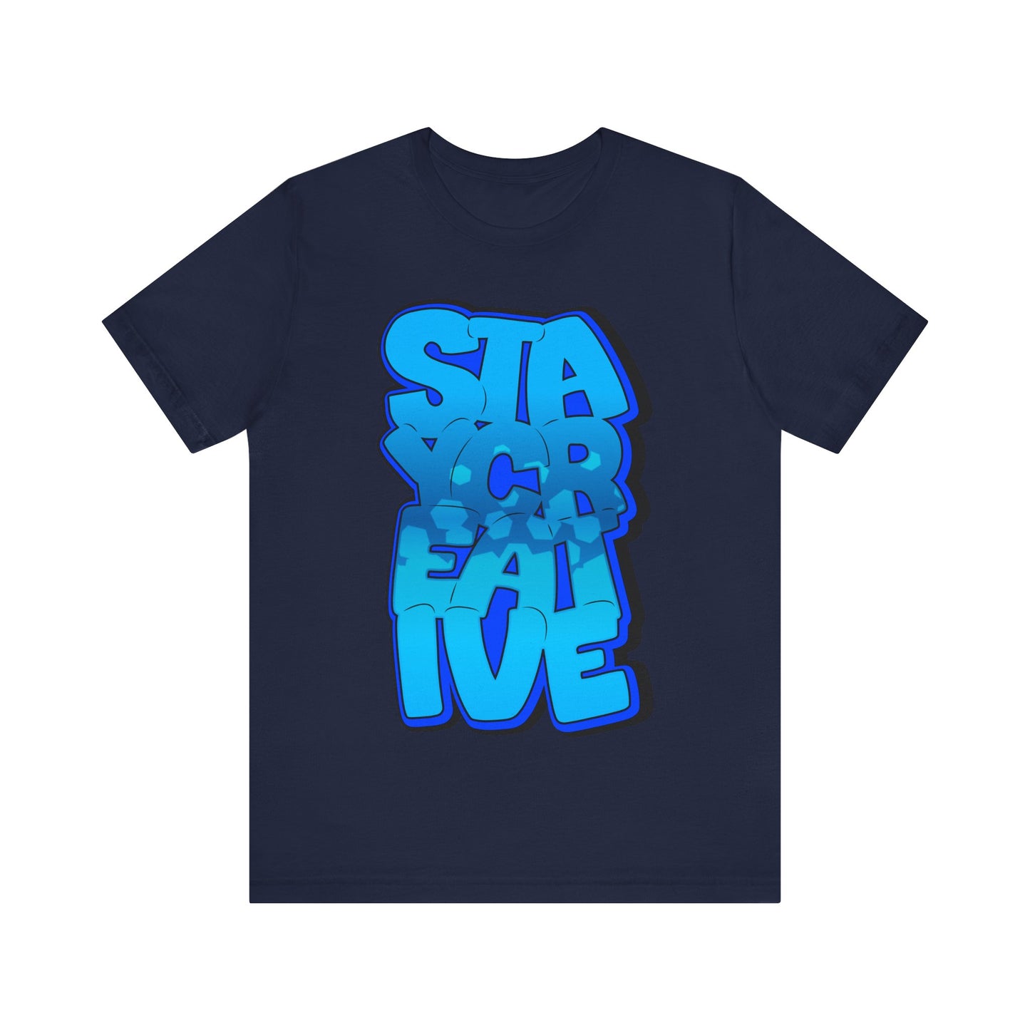 Stay Creative Unisex Jersey Short Sleeve Tee