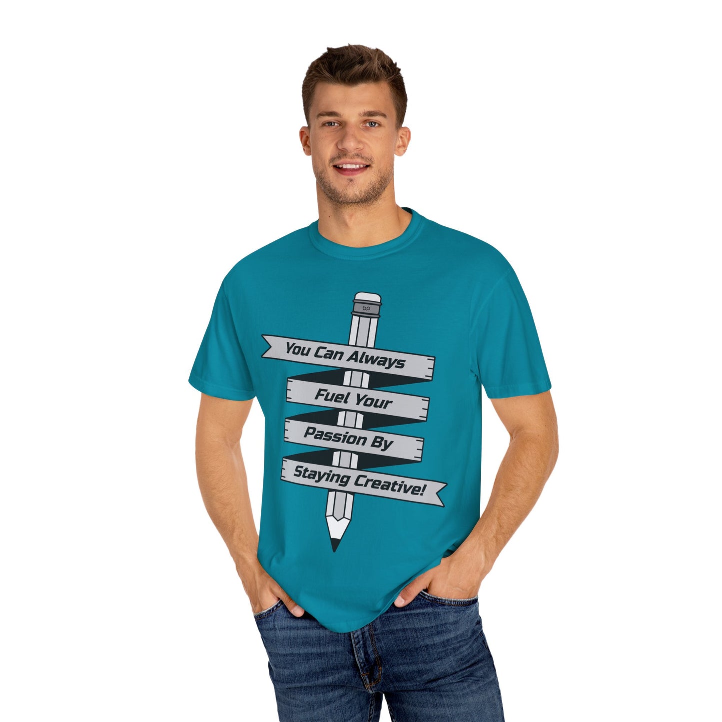 Stay Passionate, Stay Creative T-Shirt