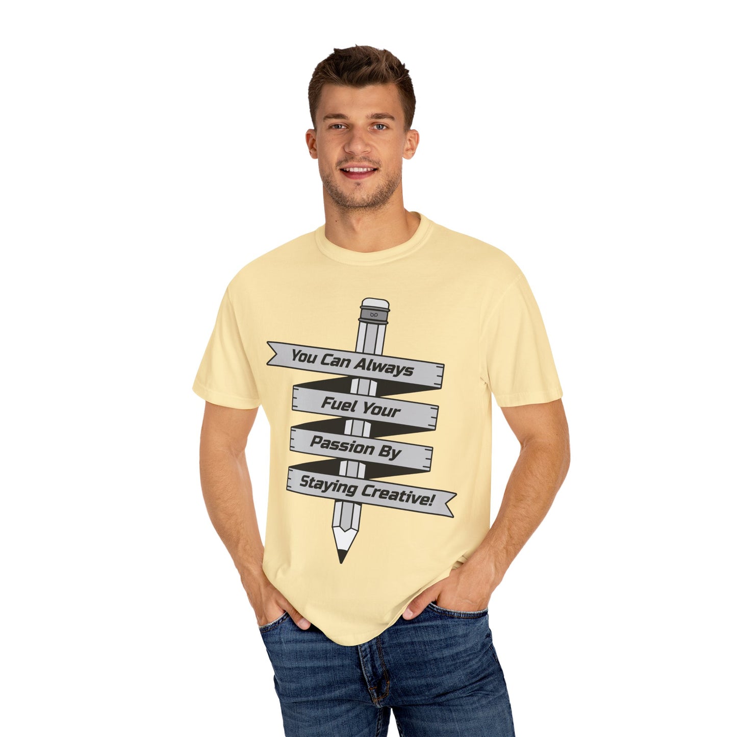 Stay Passionate, Stay Creative T-Shirt