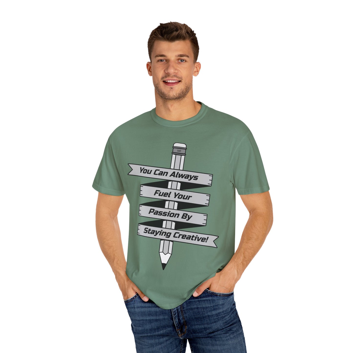 Stay Passionate, Stay Creative T-Shirt