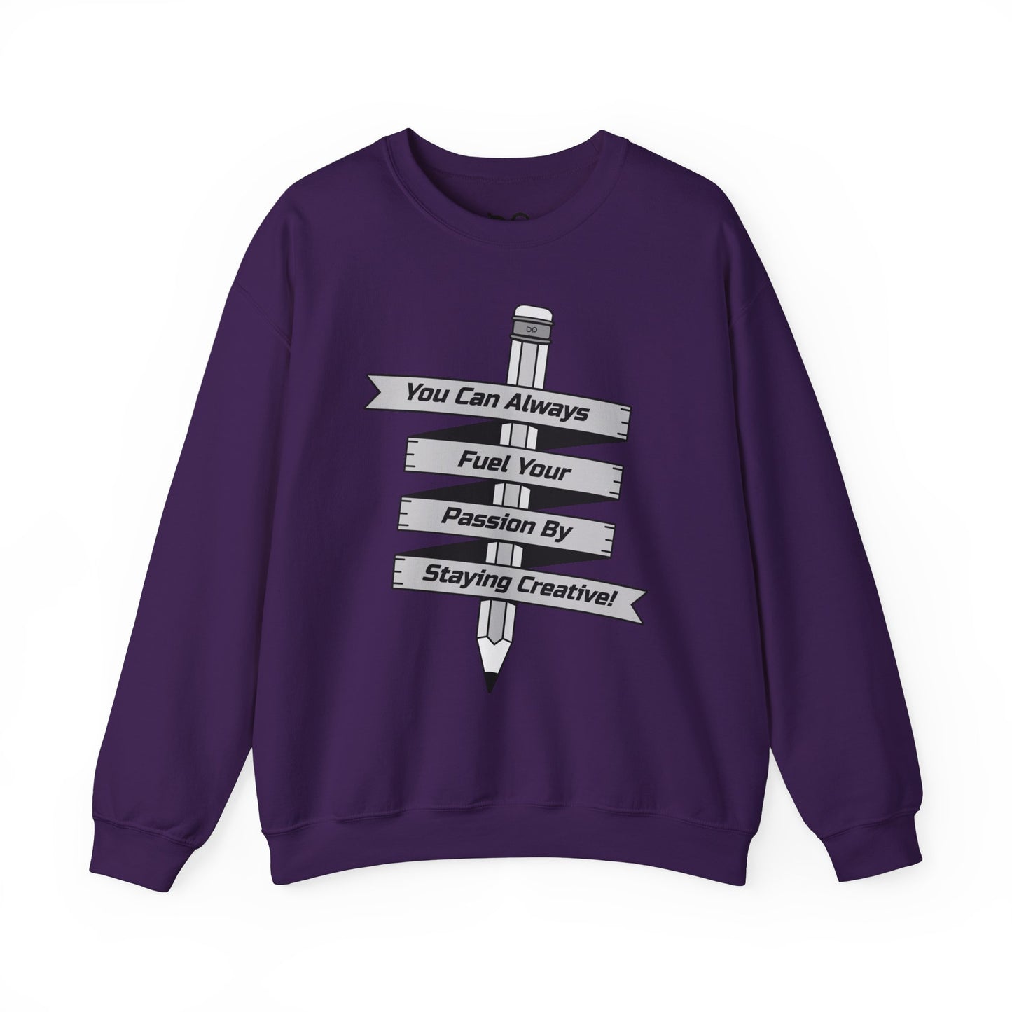 Stay Passionate, Stay Creative Sweatshirt