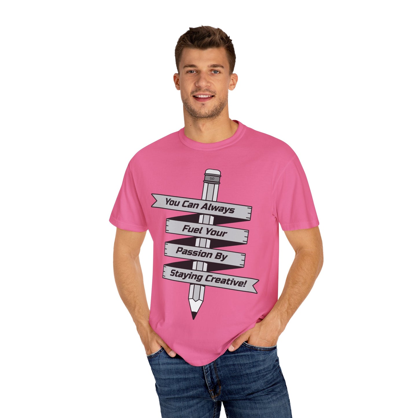 Stay Passionate, Stay Creative T-Shirt