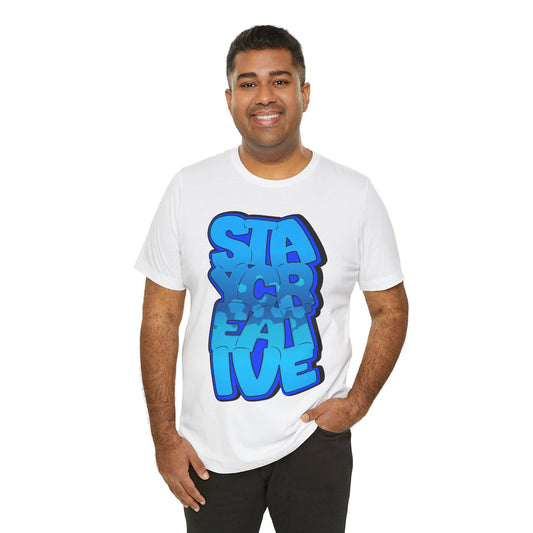 Stay Creative Unisex Jersey Short Sleeve Tee